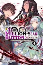 I Kept Pressing the 100-Million-Year Button and Came Out on Top, Vol. 4 (light novel)