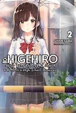 Higehiro: After Being Rejected, I Shaved and Took in a High School Runaway, Vol. 2 (light novel)