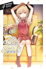 The Angel Next Door Spoils Me Rotten, Vol. 4 (Light Novel)