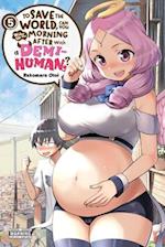 To Save the World, Can You Wake Up the Morning After with a Demi-Human?, Vol. 5