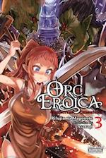 Orc Eroica, Vol. 3 (light novel)