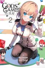 Gods' Games We Play, Vol. 2 (light novel)