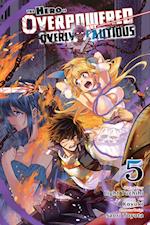 The Hero Is Overpowered But Overly Cautious, Vol. 5 (manga)