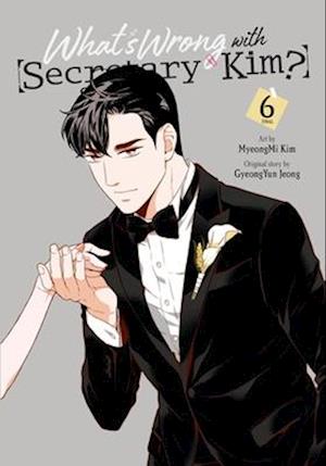 What's Wrong with Secretary Kim?, Vol. 6