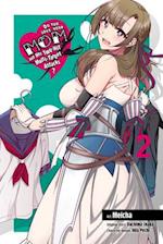 Do You Love Your Mom and Her Two-Hit Multi-Target Attacks?, Vol. 2 (manga)