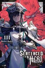 Sentenced to Be a Hero, Vol. 3 (light novel)