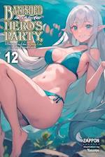 Banished from the Hero's Party, I Decided to Live a Quiet Life in the Countryside, Vol. 12 (Light Novel)