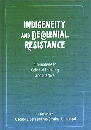 Indigeneity and Decolonial Resistance