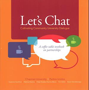 Let's Chat--Cultivating Community University Dialogue