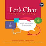 Let's Chat-Cultivating Community University Dialogue