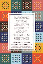 Employing Critical Qualitative Inquiry to Mount Nonviolent Resistance