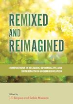 Remixed and Reimagined
