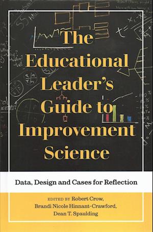 The Educational Leader's Guide to Improvement Science