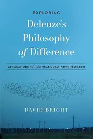 Exploring Deleuze's Philosophy of Difference