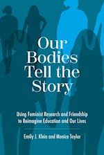 Our Bodies Tell the Story