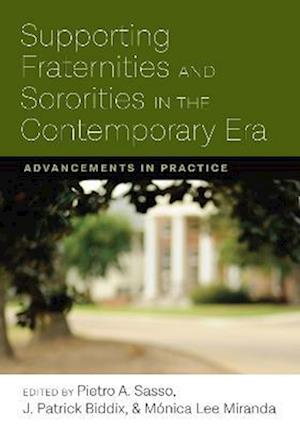 Supporting Fraternities and Sororities in the Contemporary Era