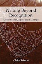 Writing Beyond Recognition