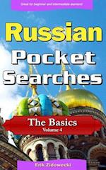 Russian Pocket Searches - The Basics - Volume 4