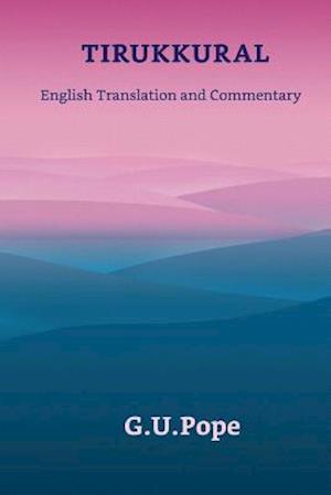 Tirukkural English Translation and Commentary