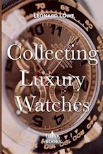 Collecting Luxury Watches (Color)