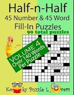 Half-N-Half Fill-In Puzzles, 45 Number & 45 Word Fill-In Puzzles, Volume 4