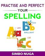 Practise and Perfect Your Spelling