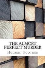 The Almost Perfect Murder