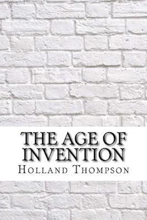 The Age of Invention