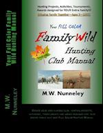 Your Full Color Family Wild Hunting Manual