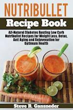 Nutribullet Recipe Book