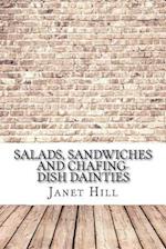 Salads, Sandwiches and Chafing-Dish Dainties