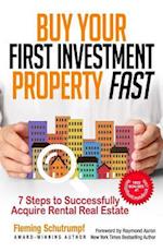 Buy Your First Investment Property Fast