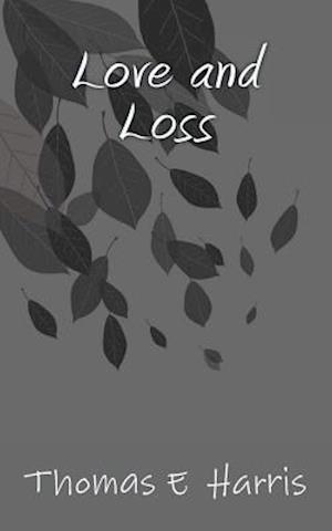 Love and Loss