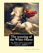 The scouring of the White Horse