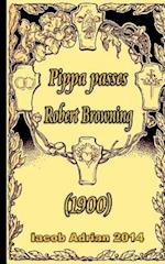 Pippa Passes Robert Browning (1900)