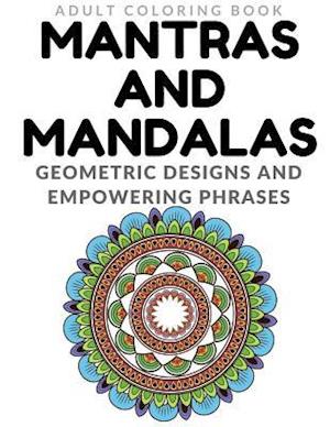 Mantras and Mandalas - Adult Coloring Book