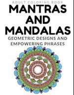 Mantras and Mandalas - Adult Coloring Book