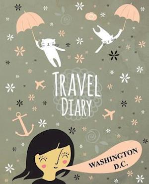 Travel Diary Washington DC