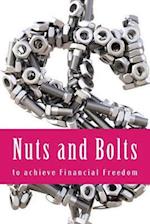 Nuts and Bolts to Achieve Financial Freedom