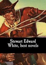 Stewart Edward White, best novels