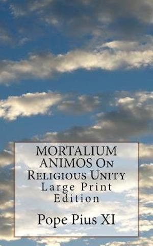 Mortalium Animos on Religious Unity