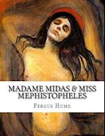 Madame Midas & Miss Mephistopheles