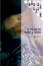 A Ruling on Music & Chess