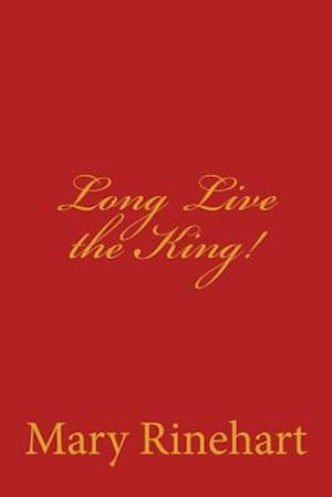 Long Live the King!