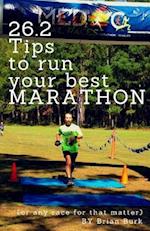 26.2 Tips to Run Your Best Marathon