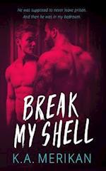 Break My Shell (Gay Romance)