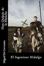 Don Quijote de la Mancha-El Ingenioso Hidalgo (Spanish) Edition