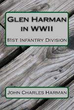 Glen Harman in WWII 81st Infantry Division