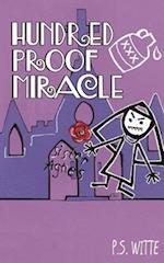 Hundred Proof Miracle