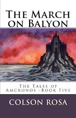 The March on Balyon